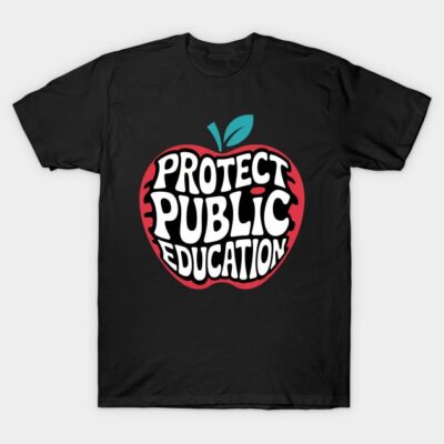 Protect Public Education T-Shirt by brndtjkb