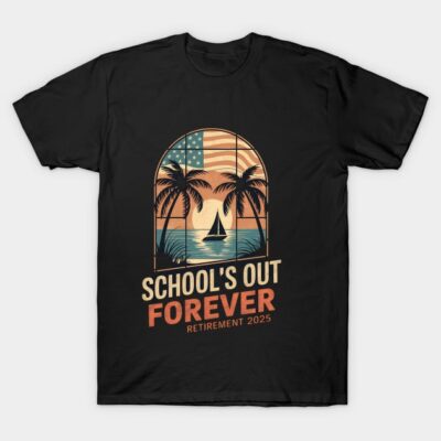 Black "School's Out Forever" retirement 2025 t-shirt with sunset and palm tree graphic, casual wear.