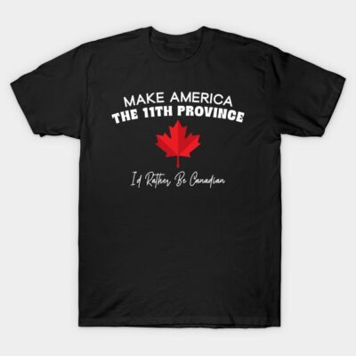 Black T-shirt with red maple leaf design and "Make America the 11th Province" text, casual wear.