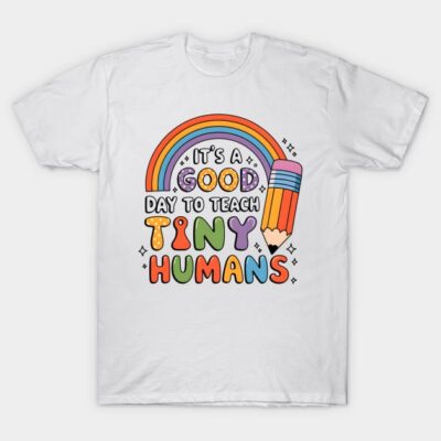 Teach Tiny Humans | Cute & Fun Teacher Design T-Shirt by shimaaalaa