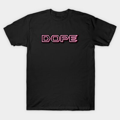 Black T-shirt with "DOPE" text in pink neon style, casual wear, cotton material, unisex design.