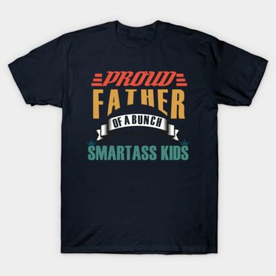Navy blue t-shirt with "Proud Father of a Bunch Smartass Kids" text design, casual cotton tee for dads.