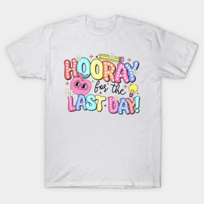 "White t-shirt with colorful 'Hooray for the Last Day' text, playful design, perfect for casual wear or celebrations."