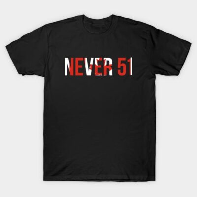 Black cotton t-shirt with "Never 51" graphic in red and white, casual unisex style, perfect for everyday wear.