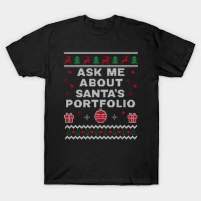 Black Christmas-themed t-shirt with "Ask Me About Santa's Portfolio" text, red and green festive design elements.