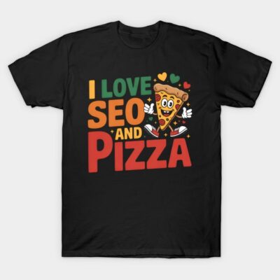 Black T-shirt with "I Love SEO and Pizza" text and playful pizza graphic design, casual wear.