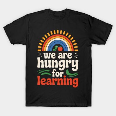 Black T-shirt with colorful "We Are Hungry for Learning" design, rainbow and apple graphic, casual cotton tee.