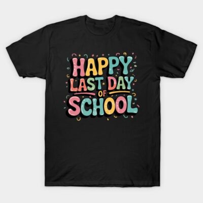 Happy Last Day of School Doodle Teacher End of School Year Summer T-Shirt by McKenzie Crist