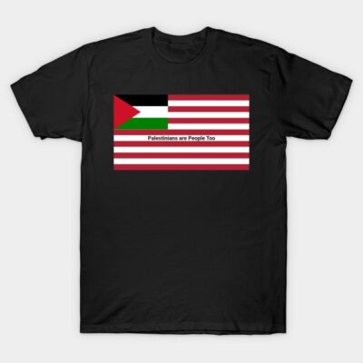 Black T-shirt with Palestinian flag and "Palestinians are People Too" text, casual style, cotton material.
