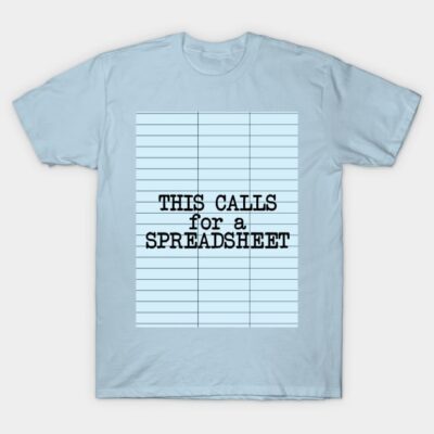 Light blue T-shirt with "This Calls for a Spreadsheet" text, featuring a spreadsheet design, casual cotton style.