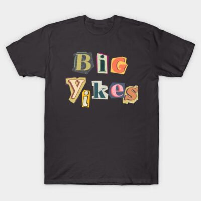 "Black t-shirt with colorful 'Big Yikes' text design, casual style, made from soft cotton for everyday wear."