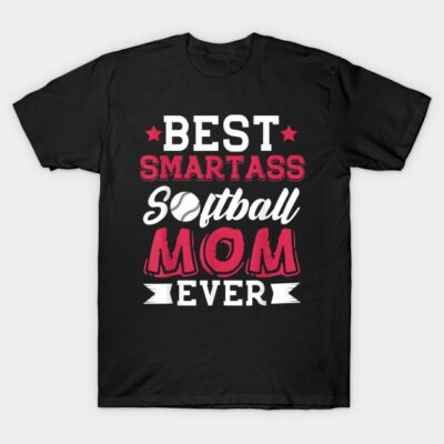Black t-shirt with "Best Smartass Softball Mom Ever" text in red and white, perfect for sports moms.