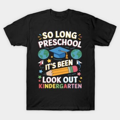 Black t-shirt with colorful "So Long Preschool, Look Out Kindergarten" graphic, featuring pencils and graduation cap.