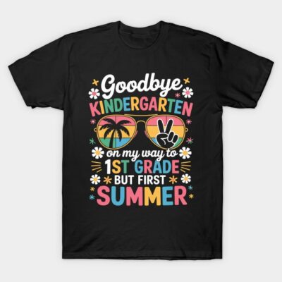 Black t-shirt with colorful "Goodbye Kindergarten, Hello 1st Grade" summer design featuring sunglasses and flowers.