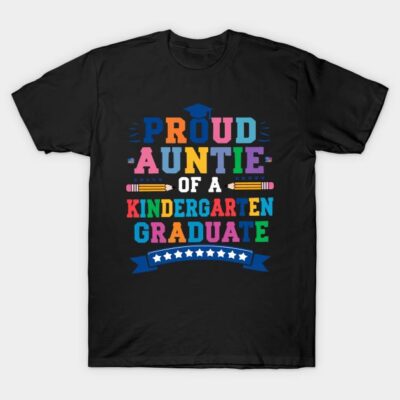 Black T-shirt with colorful "Proud Auntie of a Kindergarten Graduate" text, perfect for celebratory occasions.