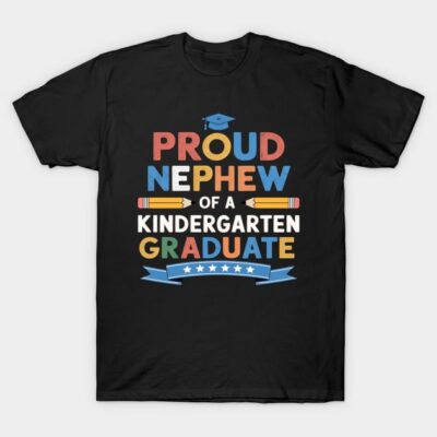 Black t-shirt with colorful "Proud Nephew of a Kindergarten Graduate" text, perfect for graduation celebration.