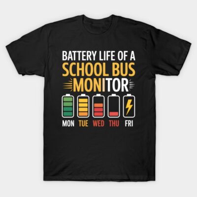 Black T-shirt with "Battery Life of a School Bus Monitor" design, colorful battery levels, casual wear.