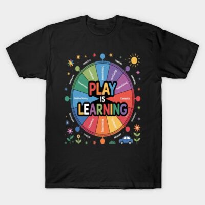 Black t-shirt with colorful "Play is Learning" wheel graphic, ideal for casual wear and educational themes.