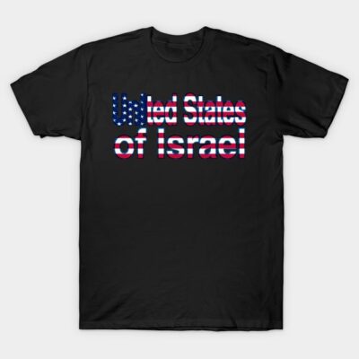 Black t-shirt with "United States of Israel" text, featuring American flag design. Casual wear, cotton material.