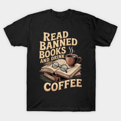 Black t-shirt with "Read Banned Books and Drink Coffee" print, featuring an open book and coffee cup design.