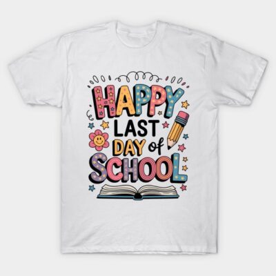 White t-shirt with colorful "Happy Last Day of School" design featuring pencil, flower, and book graphics.
