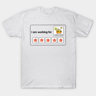 White cotton T-shirt with "I am working for summer break" graphic and star design, casual summer wear.