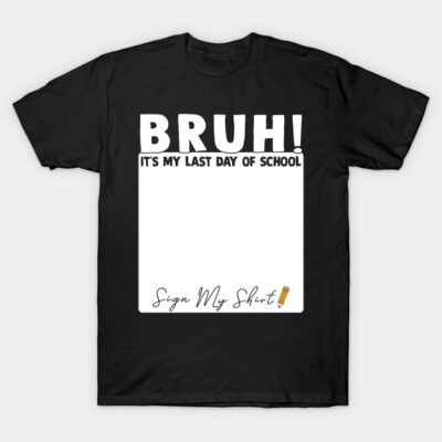Black "Last Day of School" t-shirt with white text, perfect for signing. Casual style, ideal for end-of-year celebrations.