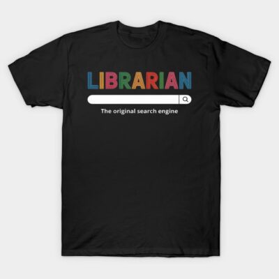Black librarian-themed T-shirt with colorful lettering and humorous search engine quote, perfect for casual wear.
