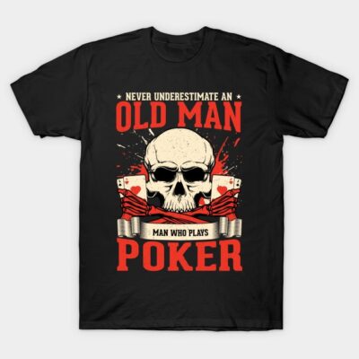 Black poker-themed T-shirt with skull and cards design, red and white text. Ideal for casual wear and poker enthusiasts.