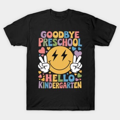 Black T-shirt with colorful "Goodbye Preschool Hello Kindergarten" design featuring smiley face and hearts.