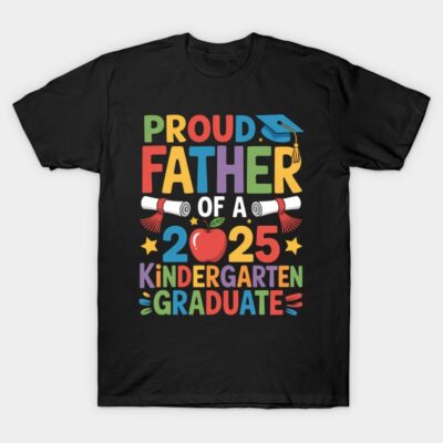 Black t-shirt with colorful "Proud Father of a 2025 Kindergarten Graduate" text, graduation theme design.