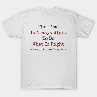White t-shirt with inspirational quote in bold red and black text, casual style, cotton material.