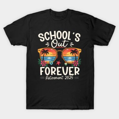 Black T-shirt with "School's Out Forever" design, featuring sunglasses, palm trees, and flowers, ideal for retirement 2025.