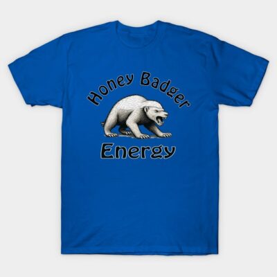 Blue t-shirt with "Honey Badger Energy" text and graphic, casual style, ideal for everyday wear, cotton material.