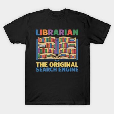 Black t-shirt with colorful "Librarian The Original Search Engine" text and book graphic, ideal for book lovers.