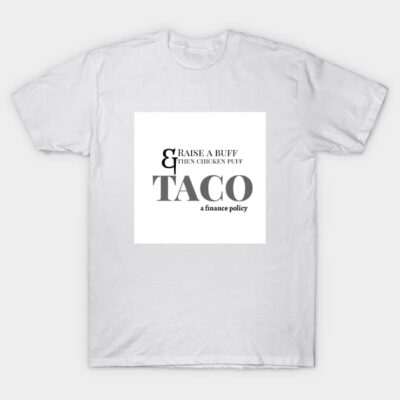 White cotton t-shirt with humorous "Taco Finance Policy" text design, casual style, perfect for everyday wear.