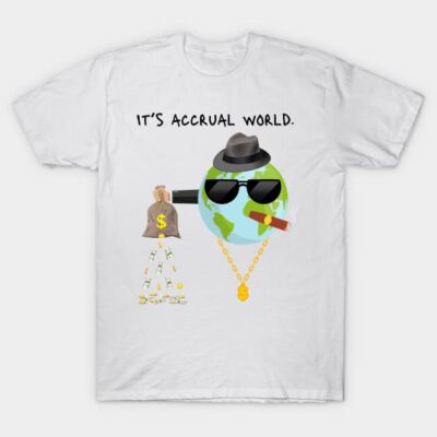 White t-shirt with "It's Accrual World" graphic, featuring globe in sunglasses, hat, and dollar chain, humorous style.
