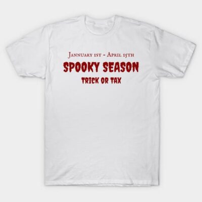 White "Spooky Season" T-shirt with red text, casual cotton style, perfect for Halloween or humorous tax season wear.