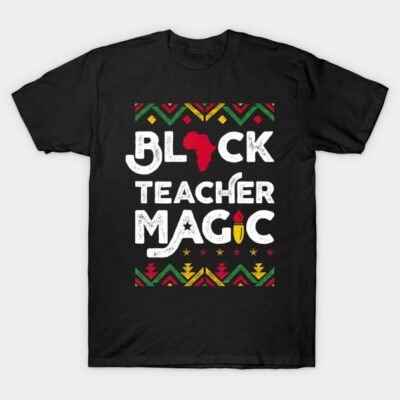 Black T-shirt with "Black Teacher Magic" text, African-inspired design, colorful patterns, ideal for casual wear.