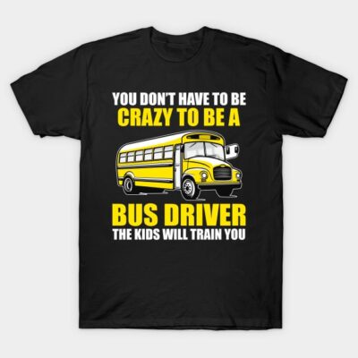 Black t-shirt with yellow school bus print and humorous "Crazy Bus Driver" text, casual style, cotton material.