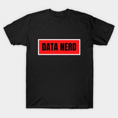 Black cotton t-shirt with red and white "Data Nerd" graphic text, casual style, perfect for tech enthusiasts.