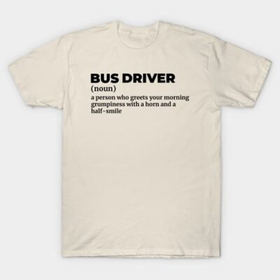 Cream T-shirt with "Bus Driver" humorous text, casual style, soft fabric, perfect for daily wear.