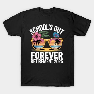 Black T-shirt with "School's Out Forever Retirement 2025" and tropical sunglasses graphic, casual wear.
