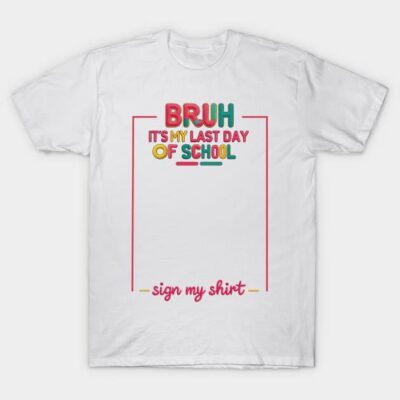 White "Last Day of School" T-shirt with colorful text, perfect for student celebrations and signatures, cotton material.