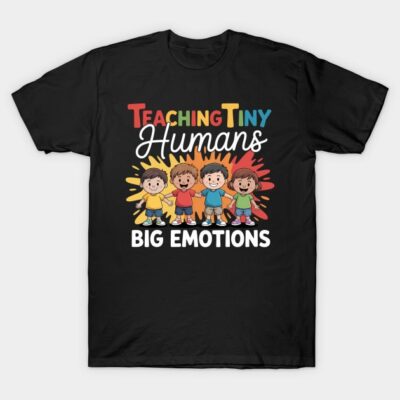 Black t-shirt with colorful "Teaching Tiny Humans Big Emotions" design, featuring cartoon characters in playful style.