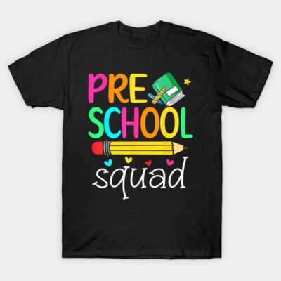 Preschool Squad First Teacher Student Team Back To School T-Shirt by Color Spots