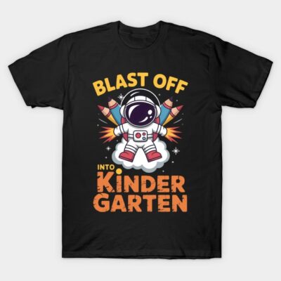 Astronaut Student Back To School Blast Off Into Kindergarten T-Shirt by MWC CREATIVE