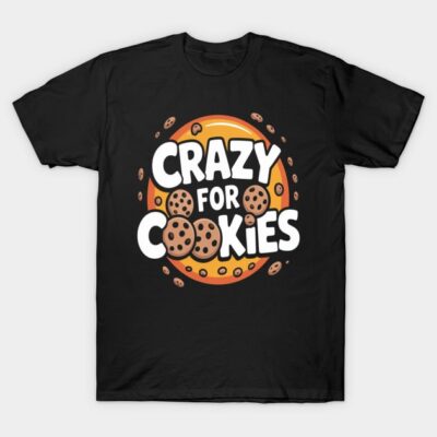 Black "Crazy for Cookies" graphic t-shirt, casual style, fun cookie design, perfect for everyday wear or gifting.