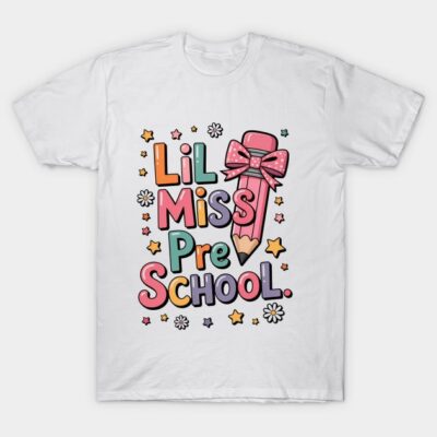 Lil Miss Preschool Pencil Coquette 1st Day Of School Girls T-Shirt by JANI AKHRIZAN