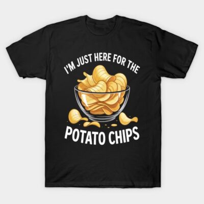Black T-shirt with "I'm Just Here for the Potato Chips" text and an illustration of chips in a bowl. Casual, fun style.